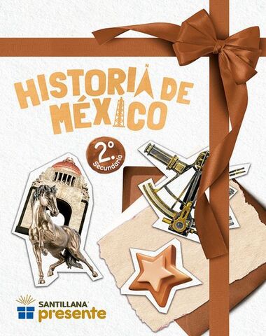 HISTORIA DE MEXICO 2 SEC PRESENTE