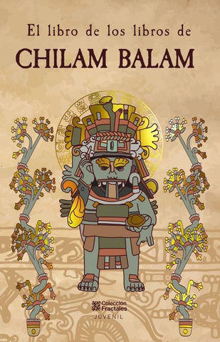 LIBRO DE LOS LIBROS CHILAM BALAM