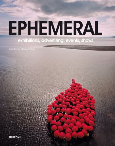 EPHEMERAL EXHIBITIONS ADVERTISING EVENTS