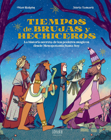 TIEMPOS DE BRUJAS Y HECHICEROS