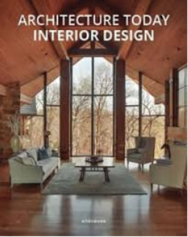 ARCHITECTURE TODAY INTERIOR DESIGN