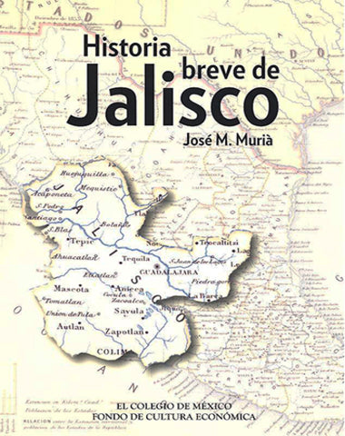 HISTORIA BREVE DE JALISCO