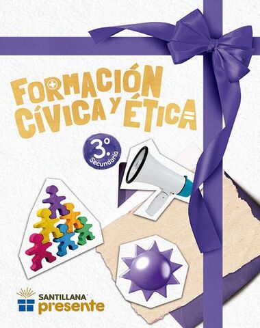 FORMACION CIVICA Y ETICA 3 SEC PRESENTE