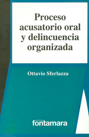 PROCESO ACUSATORIO ORAL Y DELINCUENCIA