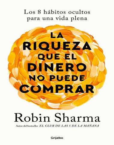 RIQUEZA QUE EL DINERO NO PUEDE COMPRAR,