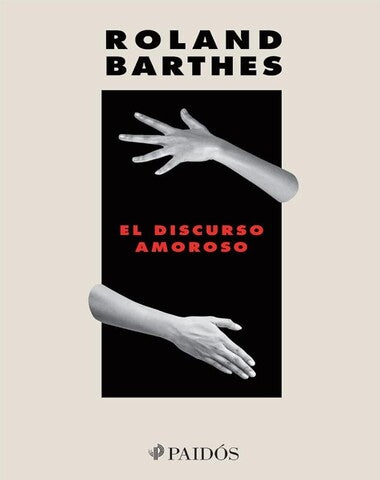 DISCURSO AMOROSO, EL