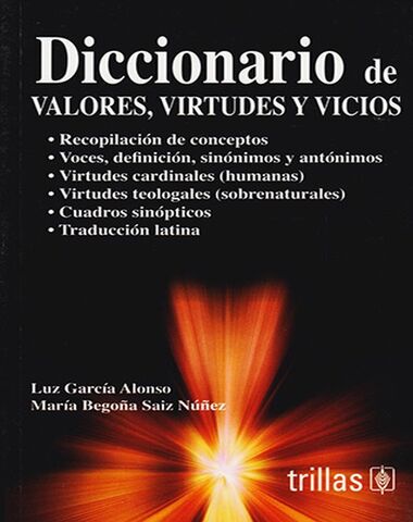 DICCIONARIO DE VALORES VIRTUDES Y VICIOS
