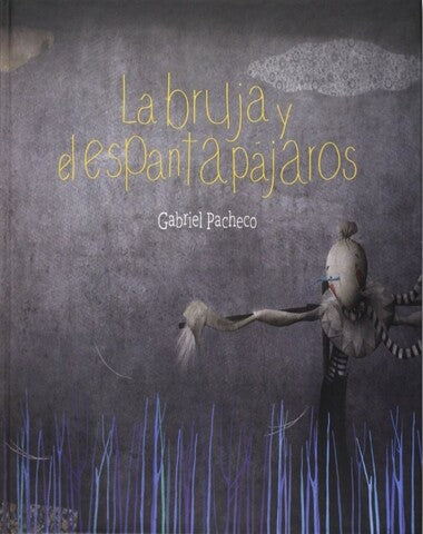 BRUJA Y EL ESPANTAPAJAROS, LA