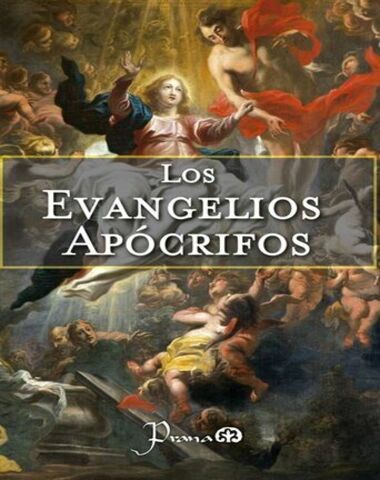 EVANGELIOS APOCRIFOS, LOS