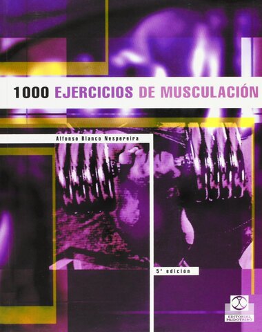 1000 EJERCICIOS DE MUSCULACION