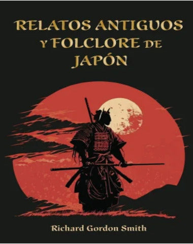 RELATOS ANTIGUOS Y FOLCLORE DE JAPON