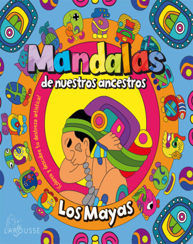 MAYAS MANDALAS DE NUESTROS ANCESTROS