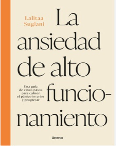 ANSIEDAD DE ALTO FUNCIONAMIENTO, LA