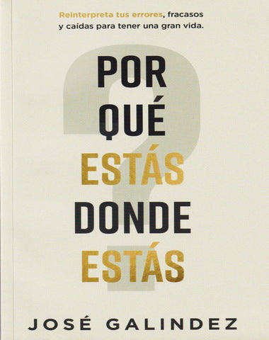 POR QUE ESTAS DONDE ESTAS