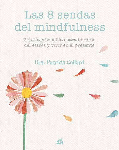 8 SENDAS DEL MINDFULNESS, LAS