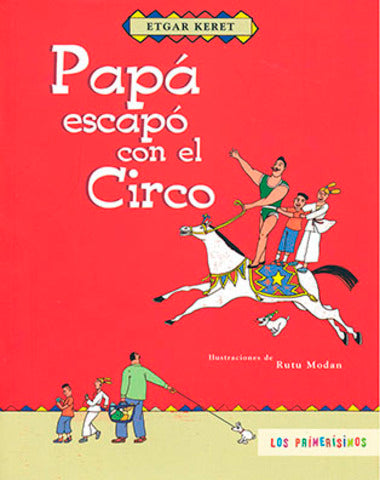 PAPA ESCAPO CON EL CIRCO