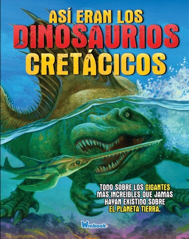 ASI ERAN LOS DINOSAURIOS CRETACICOS