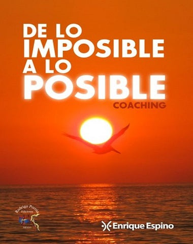 DE LO IMPOSIBLE A LO POSIBLE