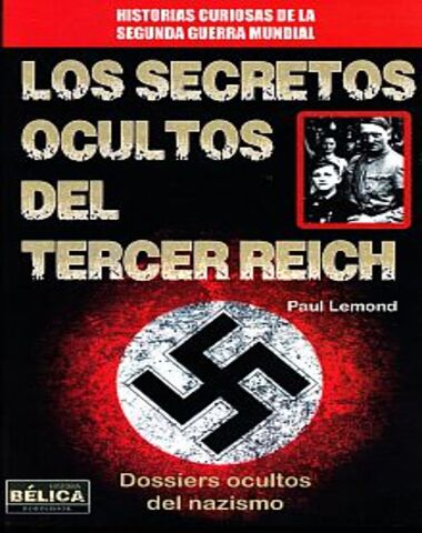 SECRETOS OCULTOS DEL TERCER REICH, LOS