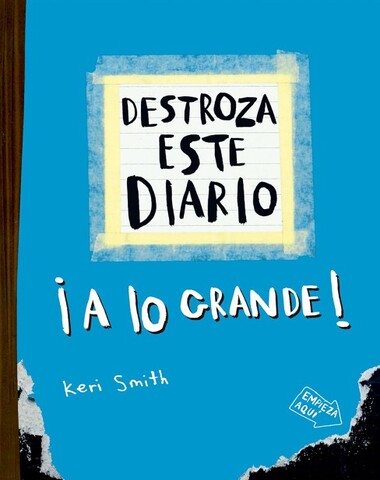 DESTROZA ESTE DIARIO A LO GRANDE AZUL