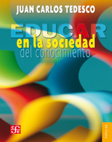EDUCAR EN LA SOCIEDAD DEL CONOCIMIEN