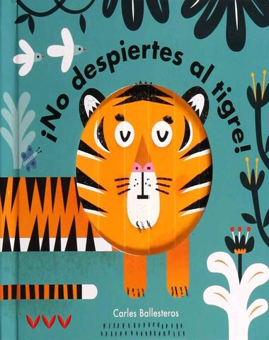 NO DESPIERTES AL TIGRE