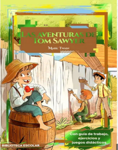 AVENTURAS DE TOM SAWYER, LAS