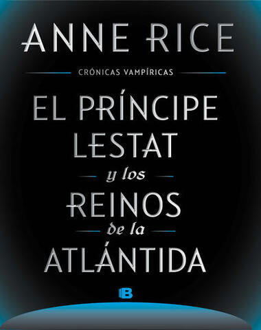 PRINCIPE LESTAT Y LOS REINOS DE LA ATLAN