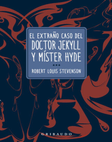 EXTRAÑO CASO DEL DR JEKYLL Y MR HYDE