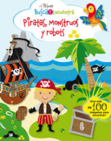 PIRATAS MONSTUOS Y ROBOTS