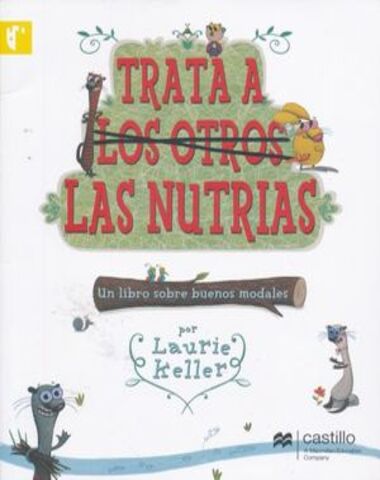 TRATA A LOS OTROS LAS NUTRIAS /CLA