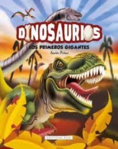 DINOSAURIOS LOS PRIMEROS GIGANTES