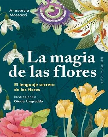 MAGIA DE LAS FLORES, LA