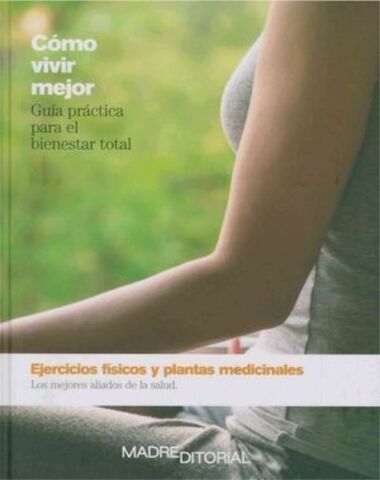 COMO VIVIR MEJOR EJERCICIOS FISICOS