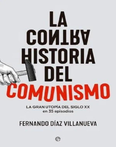 CONTRA HISTORIA DEL COMUNISMO, LA