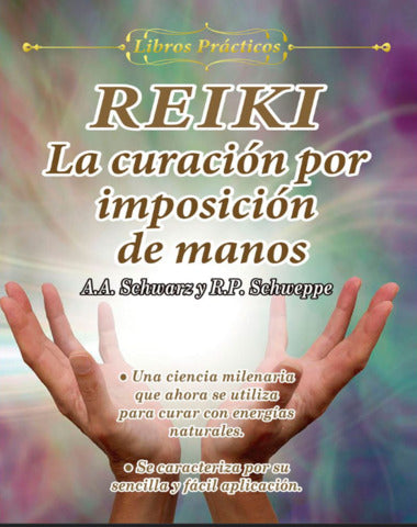 REIKI LA CURACION POR IMPOSICION DE MANO