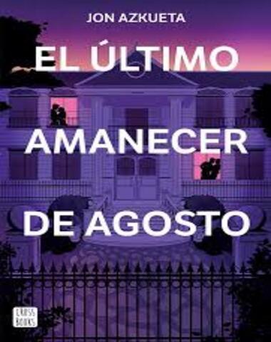 ULTIMO AMANECER DE AGOSTO, EL