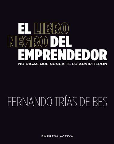 LIBRO NEGRO DEL EMPRENDEDOR, EL