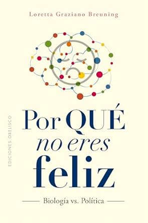 POR QUE NO ERES FELIZ