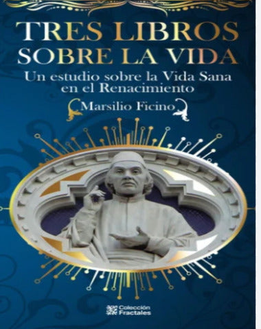 TRES LIBROS SOBRE LA VIDA