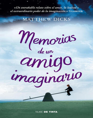 MEMORIAS DE UN AMIGO IMAGINARIO