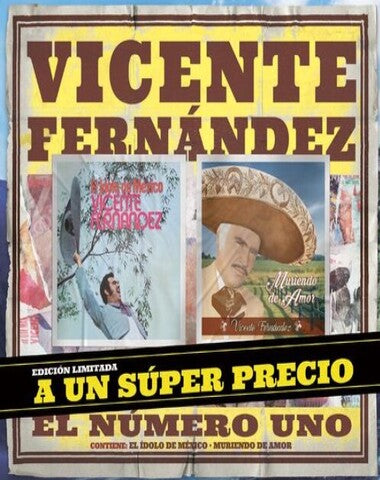 VICENTE FERNANDEZ / IDOLO DE MEXICO / MU