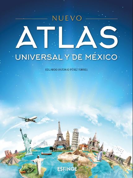 NUEVO ATLAS UNIVERSAL Y DE MEXICO