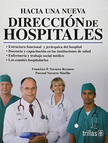 HACIA UNA NUEVA DIRECCION DE HOSPITALES