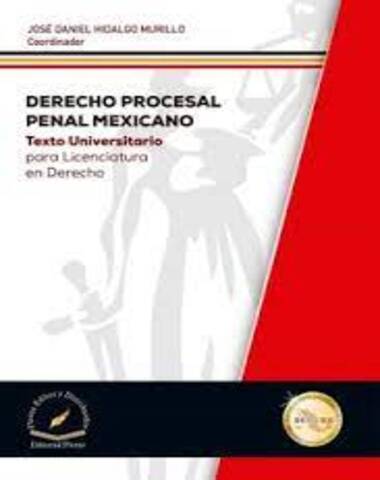 DERECHO PROCESAL PENAL MEXICANO