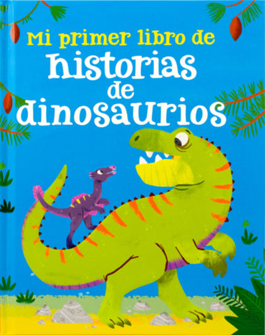 MI PRIMER LIBRO DE HISTORIAS DE DINOSAUR