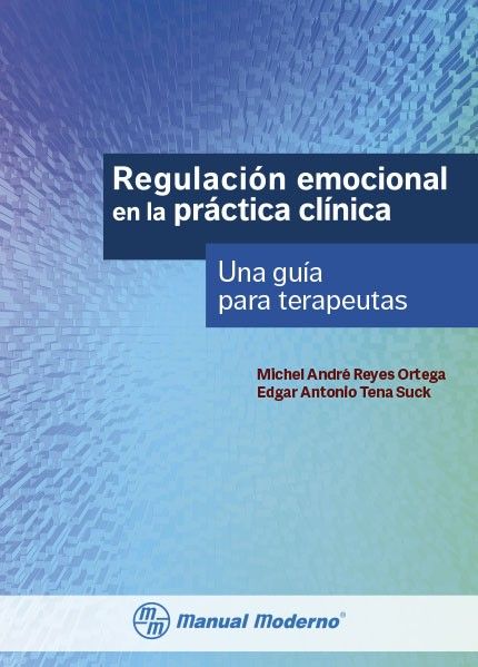 REGULACION EMOCIONAL EN LA PRACTICA CLIN