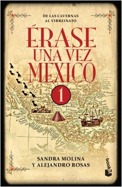 ERASE UNA VEZ MEXICO I