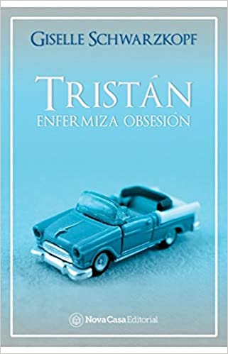 TRISTAN ENFERMIZA OBSESION