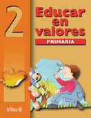 EDUCAR EN VALORES 2° PRIM.
